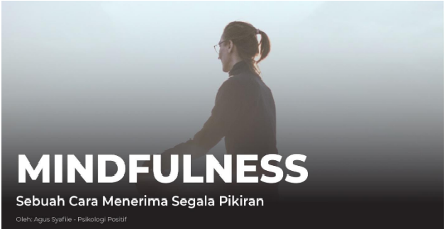 “MINDFULNES” Sebuah Cara Menerima Segala Pikiran.