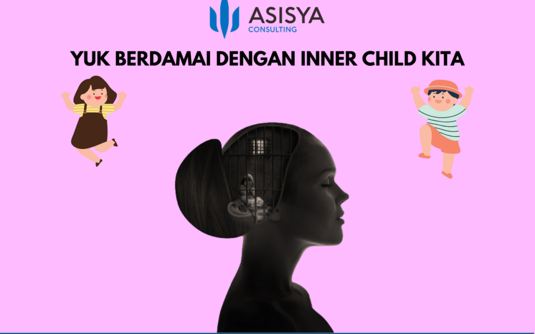 YUK BERDAMAI DENGAN INNER CHILD KITA